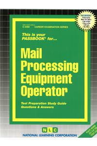Mail Processing Equipment Operator: Passbooks Study Guide