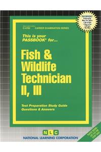 Fish & Wildlife Technician II, III