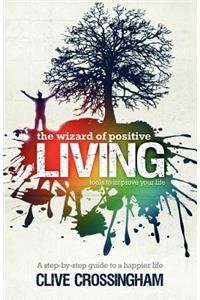 The Wizard of Positive Living