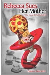 Rebecca Sues Her Mother