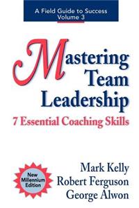 Mastering Team Leadership