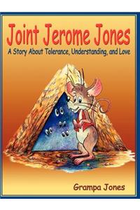 Joint Jerome Jones