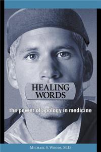 Healing Words: The Power of Apology in Medicine