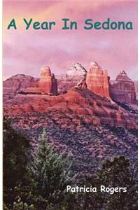 A Year In Sedona
