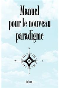 Manuel Pour le Noveau Paradigme