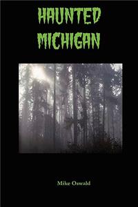 Haunted Michigan