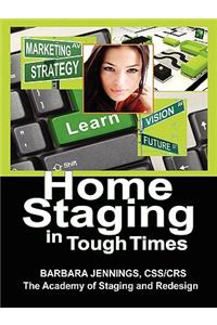 Home Staging in Tough Times