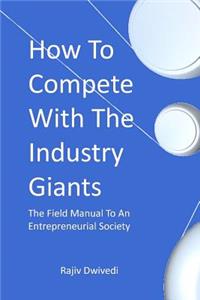 How To Compete With The Industry Giants