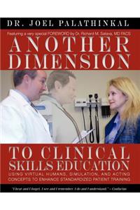 Another Dimension to Clinical Skills Education