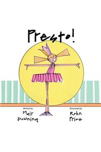 Presto!