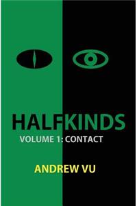 Halfkinds Volume 1
