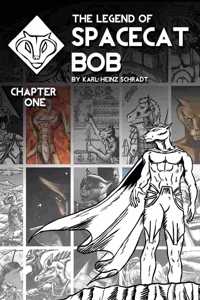 Legend of Spacecat Bob - Chapter One