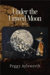 Under the Unwed Moon