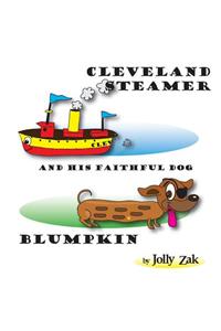 Cleveland Steamer and His Faithful Dog Blumpkin