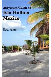 Athyrium Guide to Isla Holbox