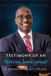 Testimony of An African Immigrant