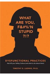 Dysfunctional Practices