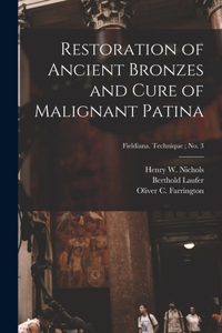 Restoration of Ancient Bronzes and Cure of Malignant Patina; Fieldiana. Technique; no. 3