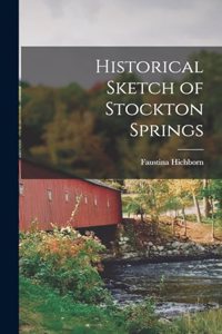Historical Sketch of Stockton Springs