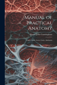 Manual of Practical Anatomy