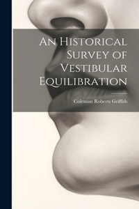 Historical Survey of Vestibular Equilibration