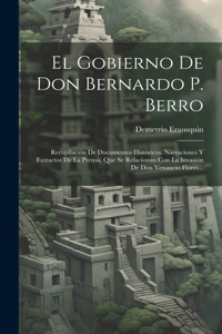 Gobierno De Don Bernardo P. Berro