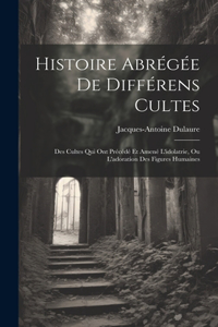Histoire Abrégée De Différens Cultes