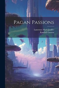 Pagan Passions