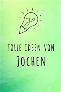 Tolle Ideen von Jochen