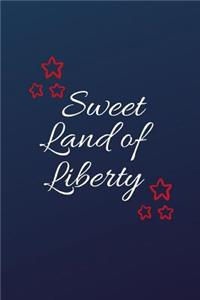 Sweet Land Of Liberty