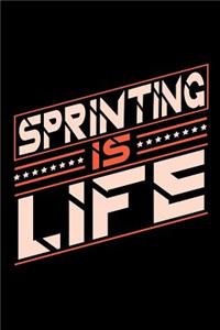 Sprinting is Life