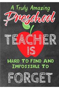 A Truly Amazing Preschool Teacher Is Hard To Find And Impossible To Forget