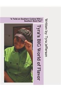 Tyra's BIG World of Flavor