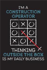 I'm a CONSTRUCTION OPERATOR