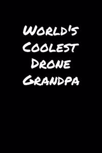 World's Coolest Drone Grandpa