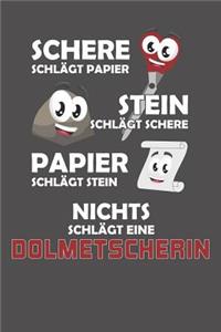 Schere Schlägt Papier - Stein schlägt Schere - Papier schlägt Stein - Nichts schlägt eine Dolmetscherin