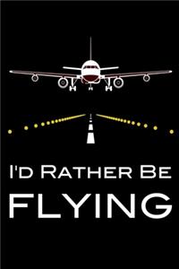 I'd Rather Be Flying