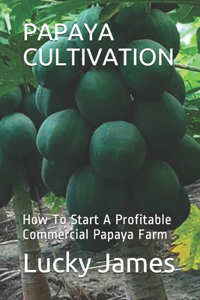 Papaya Cultivation