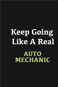 Keep Going Like a Real Auto Mechanic