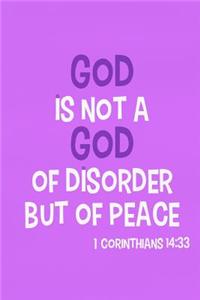 God Is Not a God of Disorder But of Peace - 1 Corinthians 14