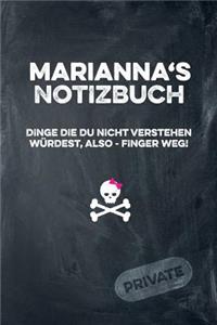 Marianna's Notizbuch Dinge Die Du Nicht Verstehen Würdest, Also - Finger Weg!