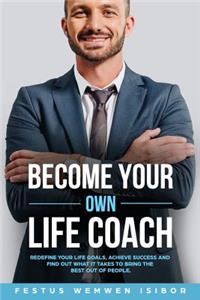 Become Your Own Life Coach