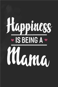 Happiness Is Being a Mama