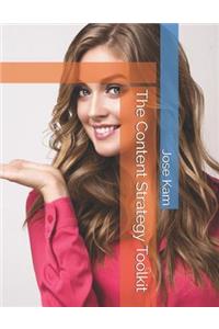 The Content Strategy Toolkit