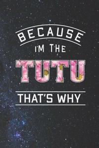 Because I'm the Tutu That's Why
