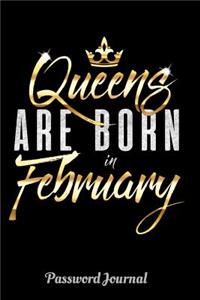 Queens Are Born in February Password Journal