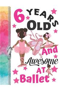 6 Years Old And Awesome At Ballet
