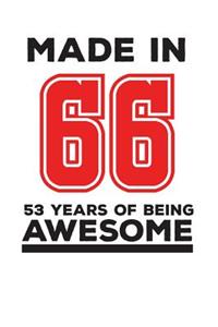 Made In 66 53 Years Of Being Awesome