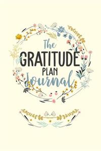 The Gratitude Plan Journal