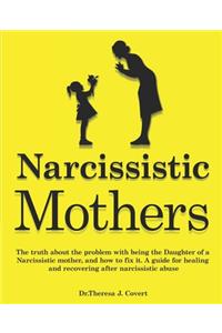 Narcissistic Mothers